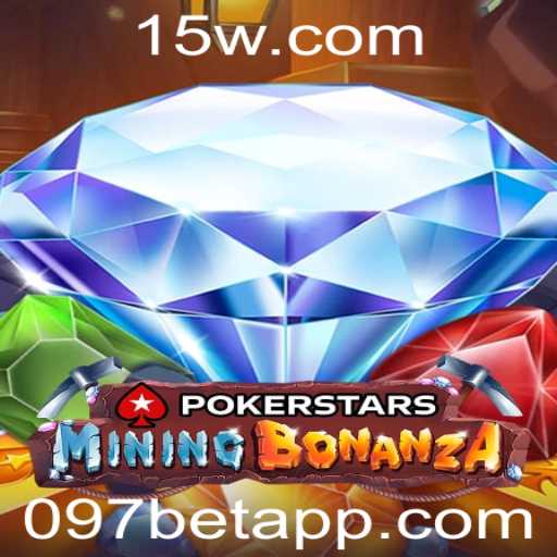 Explorando o Universo do Pokerstars e a Chave para o Sucesso com 097BET